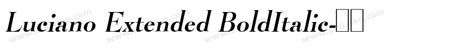 Luciano Extended BoldItalic字体转换